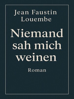 cover image of Niemand sah mich weinen